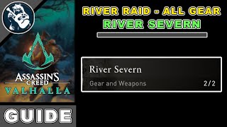 All River Severn Loot for Assassins Creed Valhalla River Raids Gear Locations [upl. by Henrieta624]