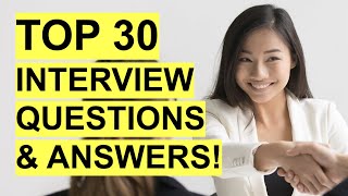 TOP 30 INTERVIEW QUESTIONS amp ANSWERS Job Interview PASS GUARANTEED [upl. by Sanoy337]