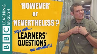 ❓‘However’ and ‘nevertheless’  Improve your English with Learners Questions [upl. by Alix]