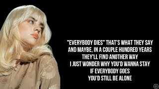 Billie Eilish  EVERYBODY DIES Lyrics [upl. by Notnad]