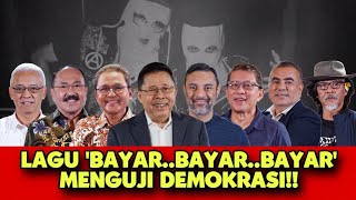 FULL LAGU BAYAR BAYAR BAYAR MENGUJI DEMOKRASI [upl. by Penland]