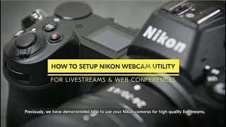 How To Setup Nikon Webcam Utility [upl. by Latashia]