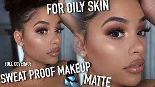 MY EXTREMELY MATTE SWEAT PROOF OIL PROOF FULL COVERAGE MAKEUP ROUTINE [upl. by Neirbo117]