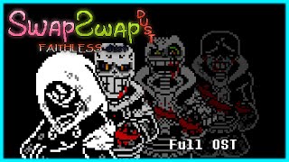 SWAPSWAP DustbeliefFaithless Dust Full OST Outdated [upl. by Anelrahc]