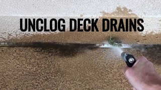 HOW TO UNCLOG DECK DRAINS [upl. by Muir]