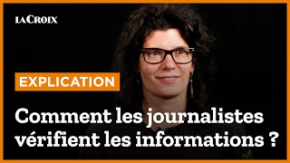 Comment les journalistes vérifient les informations [upl. by Iohk887]