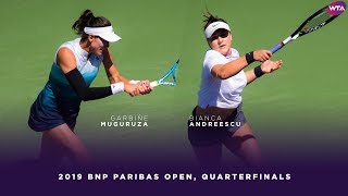 Garbiñe Muguruza vs Bianca Andreescu  2019 BNP Paribas Open Quarterfinals  WTA Highlights [upl. by Ivey]