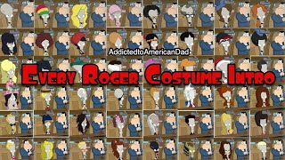 American Dad  Every Roger Intro Costume Abridged [upl. by Towroy]