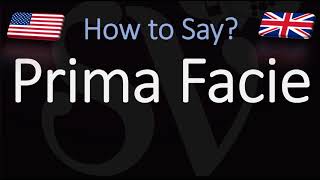 How to Pronounce Prima Facie CORRECTLY [upl. by Alyn861]