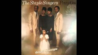 quotPray Onquot 1967 The Staple Singers [upl. by Doy]