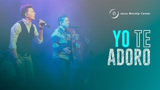 Yo Te Adoro  Jesus Worship Center Feat EMIRSENSINI Live Video Oficial [upl. by Evette]