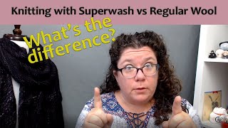 Superwash Yarn vs Regular Wool What are the Differences for Knitting [upl. by Yeorgi]