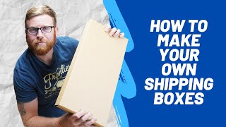 How to Make Your Own Shipping Boxes [upl. by Mountfort]