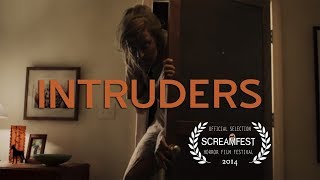 Intruders  Scary Short Horror Film  Screamfest [upl. by Christianity]