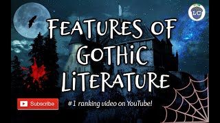 Features of Gothic Literature [upl. by Etnaed]