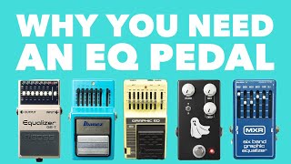 Why You Need an EQ Pedal [upl. by Jevon]