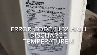 Mitsubishi VRF 1102 Error Code High Compressor Discharge Temp [upl. by Desi]