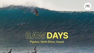 RAW DAYS  Pipeline North Shore Hawaii  Big waves during the New Year holidays [upl. by Fattal280]