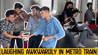 Laughing Awkwardly amp Making People Laugh in Metro Train  Prank in Pakistan [upl. by Pablo]