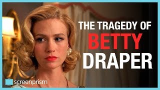 Mad Men The Tragedy of Betty Draper [upl. by Erret]