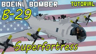 Boeing B29 Superfortress  Plane Crazy  Tutorial [upl. by Atteyram945]