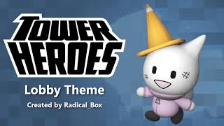 Lobby Theme Tower Heroes [upl. by Sukul]