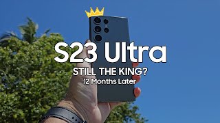 Galaxy S23 Ultra  ONE YEAR LATER [upl. by Ashbey]