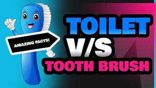 Toilet and Tooth Brush [upl. by Eiramyelhsa]