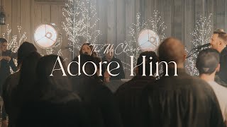 Adore Him  The McClures  Christmas Morning [upl. by Nitsirt]