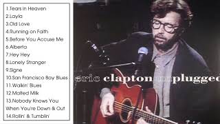 Eric Clapton  Unplugged Full Album 1992 [upl. by Odraleba462]