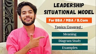 Hersey amp Blanchard Situational Leadership Model  Explained in Detail For BBA  MBA [upl. by Aivilys]