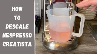 Descaling Nespresso Creatista  How to descale Creatista Pro coffee machine  Step by Step Guide [upl. by Shanon]