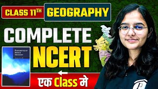 NCERT Class 11 Geography  Complete Class 11 Geography NCERT  In OneShot BPSCWallahPW [upl. by Peterson]