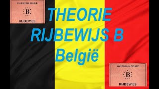 THEORIE RIJBEWIJS B België [upl. by Erdnoid]