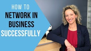 How to Network in Business  5 Networking Tips [upl. by Brittan]