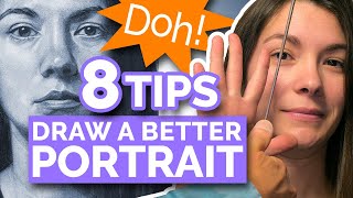 8 TIPS  DRAW A BETTER PORTRAIT Realistic Face From Life [upl. by Charity]