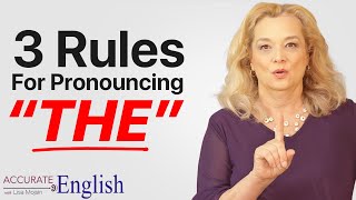 How to pronounce the article THE  3 rules Accurate English [upl. by Yelrah989]