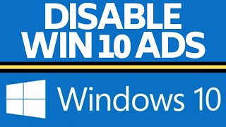 How to Disable All Ads in Windows 10  Turn Off Windows 10 Pop Up Ads [upl. by Ahsaya49]