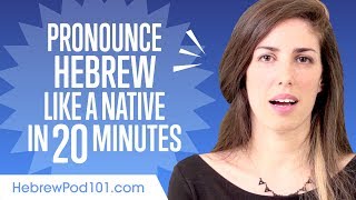 How to Pronounce Hebrew Like a Native Speaker [upl. by Namie]