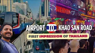 Cheapest Way To Reach Khao San Road From BKK Airport  First Impression Of Thailand  Khao San 2024 [upl. by Justina447]