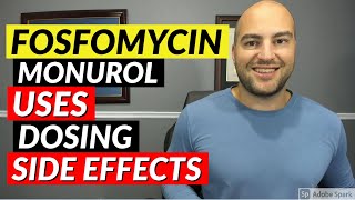 Fosfomycin Monurol  Pharmacist Review  Uses Dosing Side Effects [upl. by Beaudoin504]