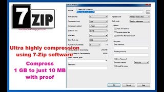 7 Zip Best Compression settings  Compress 1GB file to 10 MB With High compression ith proof [upl. by Ntsyrk637]