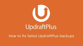 How to fix failed UpdraftPlus backups [upl. by Lishe]