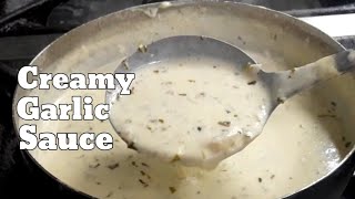 HOW TO MAKE CREAMY GARLIC SAUCE  Creamy Garlic Sauce Recipe [upl. by Luise847]