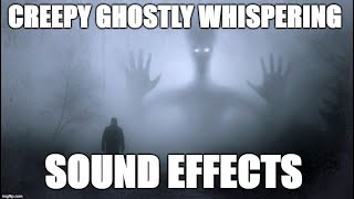 Creepy ghostly whispering  Sound effects [upl. by Selmner]