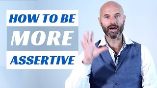 How To Be More Assertive Boost Confidence [upl. by Nonnek]