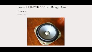 Fostex FF165WK 65quot Full Range Driver Review [upl. by Aneeles295]