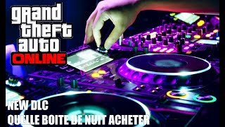 GTA 5 ONLINE  QUELLE BOITE DE NUIT ACHETER [upl. by Odilia754]