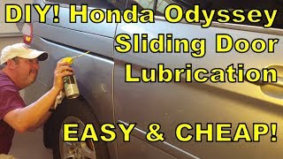 How To Lubricate Honda Odyssey Sliding Doors DIY 20002015 [upl. by Cad116]