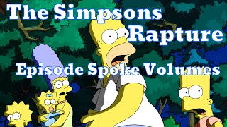 The Simpsons Rapture Episode Spoke Volumes [upl. by Rambow834]